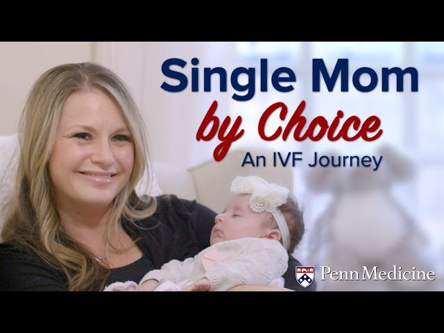 Single Mom by Choice: An IVF Journey