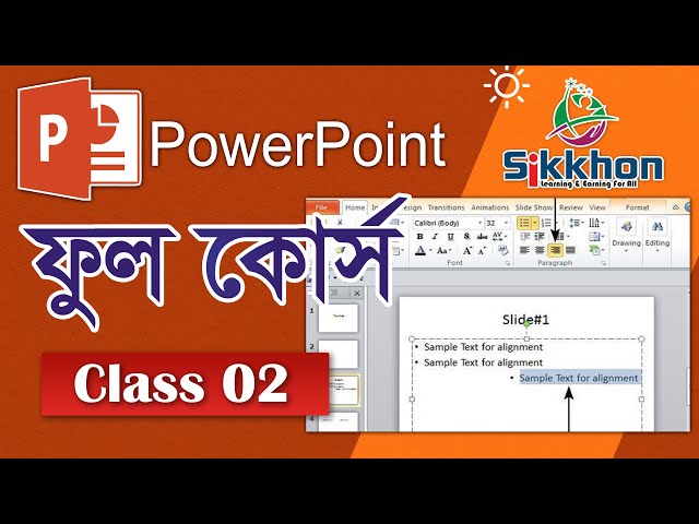 02- Paragraphs & text align in PowerPoint | PowerPoint Bangla Tutorial | Sikkhon