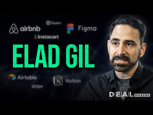 Advice from investor who backed 40 Unicorns l Elad Gil