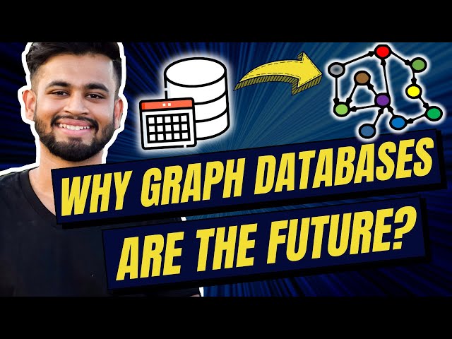 Why Graph Databases are the Future? | SQL Vs NoSQL