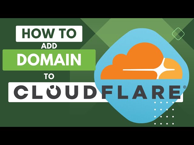 How to Add a Domain to Cloudflare: Step-by-Step Tutorial