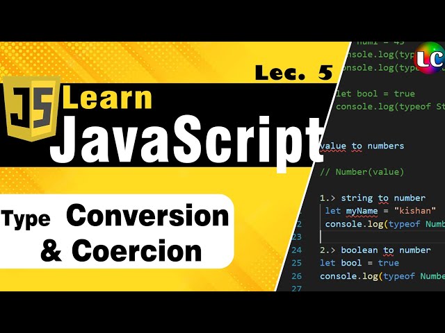 JavaScript Type Conversion and Coercion | Lecture 5 | Learn Coding