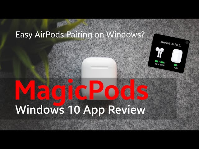 MagicPods [Windows 10] App Review | Seamless AirPods on Windows