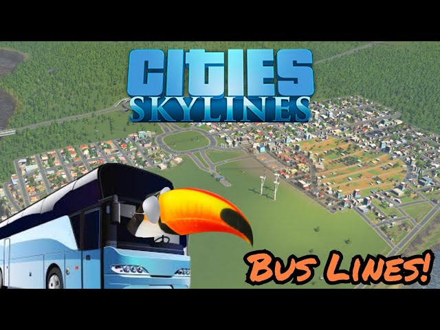 Creating BUS LINES in Toucan Town [Cities:Skylines] (#3)