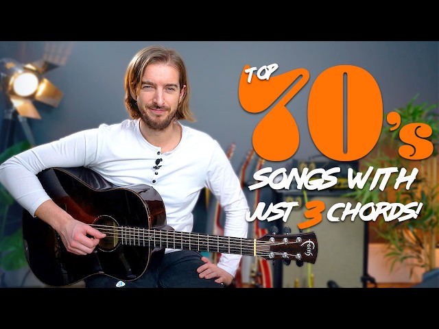 Top 10 songs of the 70s - JUST 3 CHORDS!