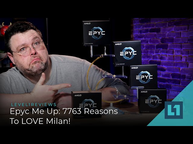 Epic Me Up: World's fastest server CPUs with 7763 75F3 7713 Shakeup with Milan