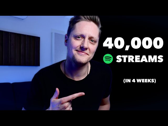 My Song Got 40,000 Streams on Spotify. Here's How I Did It.
