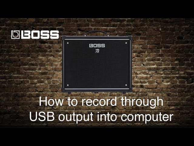 Boss Katana Amps - How to record through USB output into computer