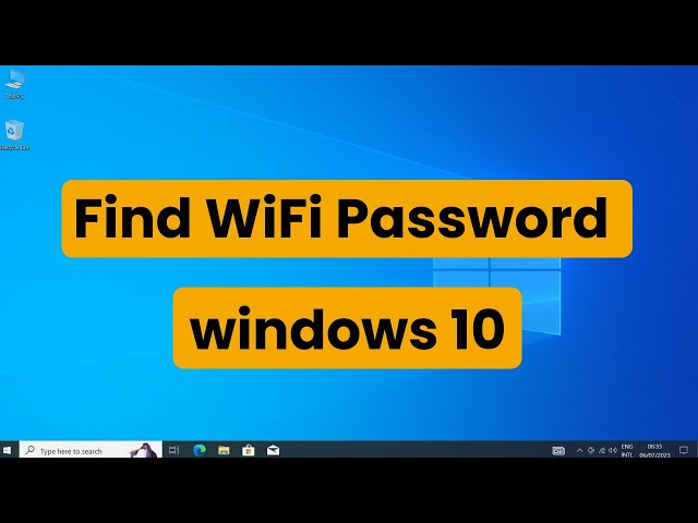 How to Find Your WiFi Password on a Windows 10 PC / laptop