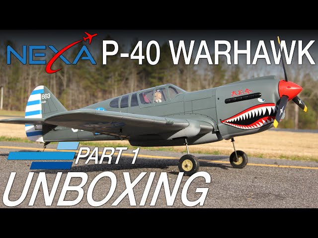 Unboxing the Nexa P-40 Warhawk 61.8" (1570mm) Balsa ARF - Part 1 - Motion RC