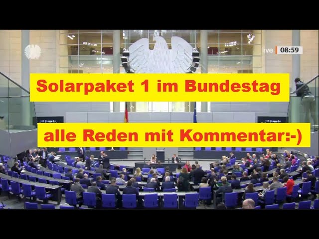 Breaking News: Habecks Solarpaket 1 im Bundestag - Ich kommentiere für euch:-)