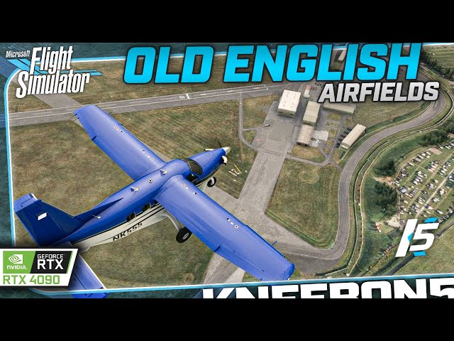 Old English Airfields - MSFS