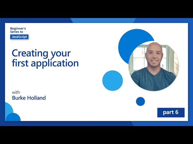 Creating your first application [6 of 51] | JavaScript for Beginners
