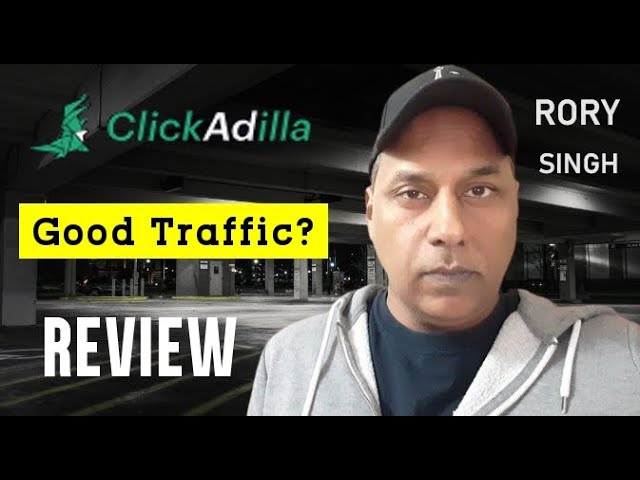 Clickadilla Review - Good Affiliate Marketing Traffic? Legit or Scam?