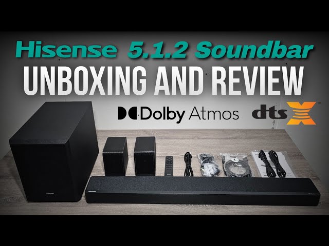 INCREDIBLE Sound for the Price! Hisense Dolby Atmos DTS:X 5.1.2 Soundbar Unboxing & Review