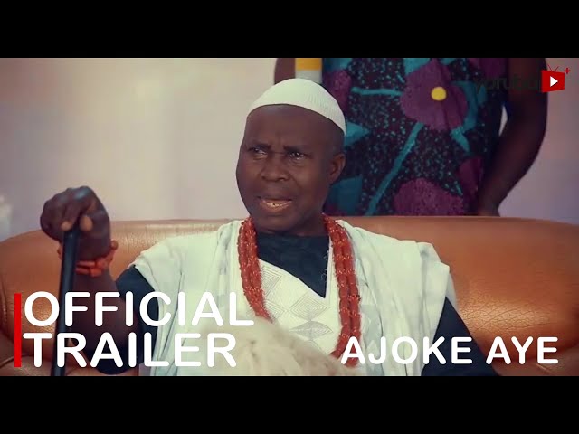 Ajoke Aye Yoruba Movie 2023 | Official Trailer | Now Showing On Yorubaplus