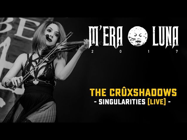 The Crüxshadows - "Singularities" | live at M'era Luna 2017