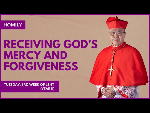 Receiving God's Mercy And Forgiveness - William Cardinal Goh (Homily - 05 Mar 2024)