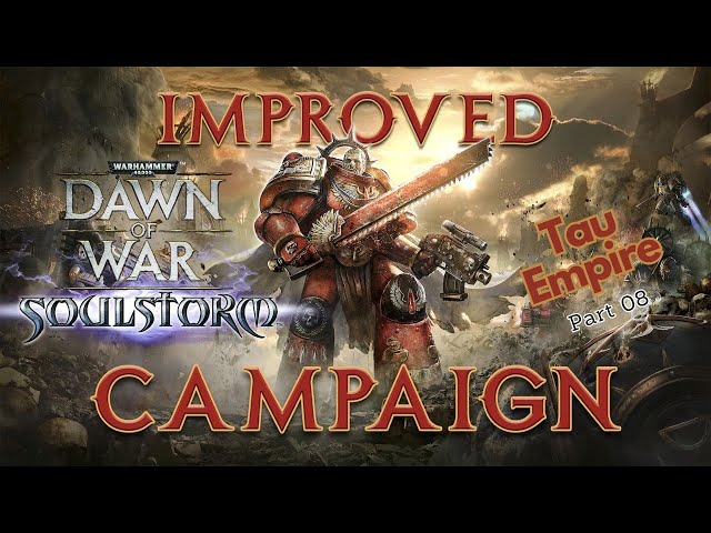 DoW: Soulstorm | Tau Empire Campaign | Hard Difficulty | Part  08: Jalaganda Lowlands Map