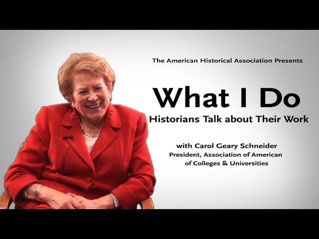 What I Do: Carol Geary Schneider - President of Association of American Colleges & Universities