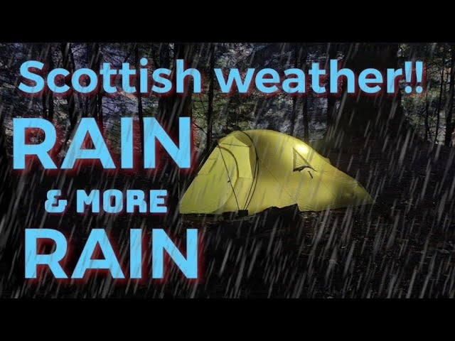 Tent camping in heavy rainfall - wild camping in Scotland.