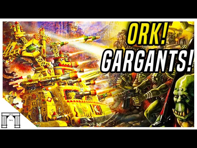Ork Titans! The Gargant And The Stompa Gun Covered Walking Fortresses! Warhammer 40k Lore