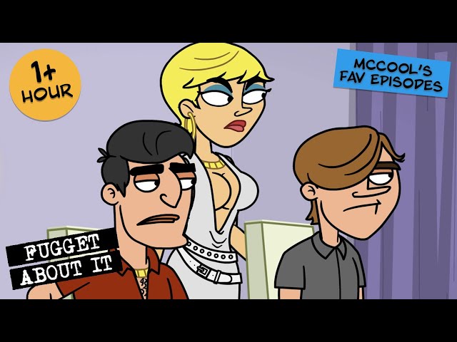 McCool's Favorite Episodes | Fugget About It | Adult Cartoon | Full Episodes | TV Show
