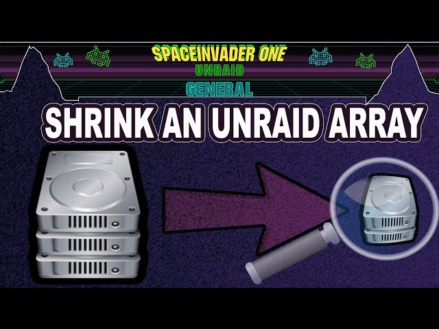 How to Safely Shrink an Unraid Array
