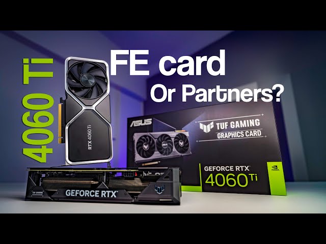 NVIDIA Dunks On Partners // ASUS TUF Gaming RTX 4060 TI OC Review