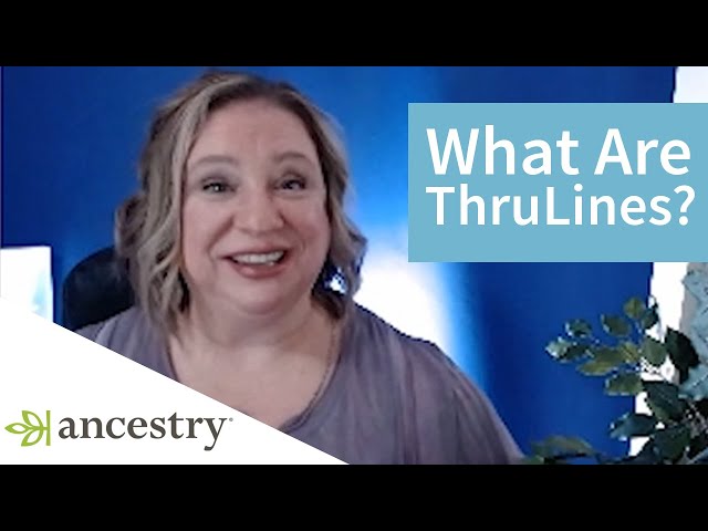 What are Ancestry ThruLines | Ancestry