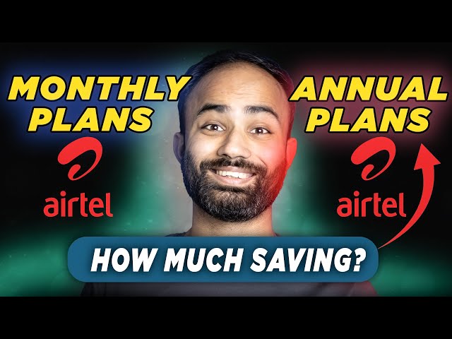 Airtel Monthly VS Annual Prepaid Plans- Which One is Best for You? (Hindi)