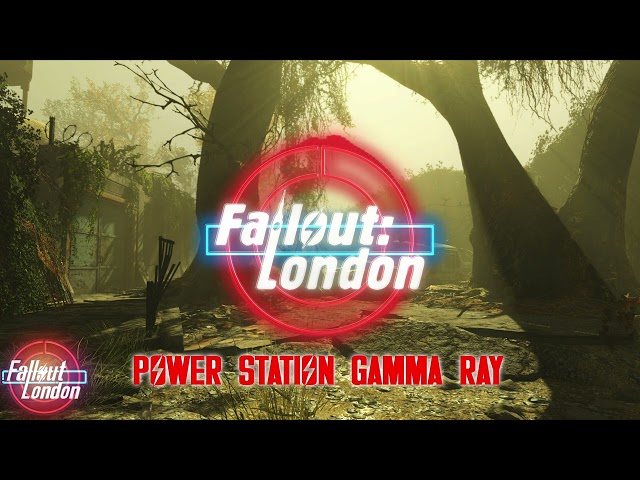 Fallout: London -  Power Station Gamma Ray