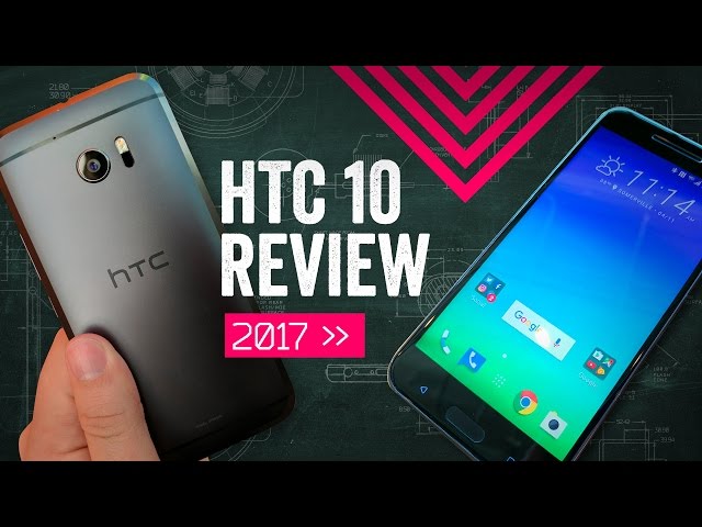 HTC 10 Review [2017]: The Forgotten Classic