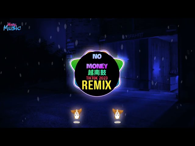 Bankaii - No Money 越南鼓 (Remix Tiktok 2023 DJ抖音版) 越南鼓卡点舞 - Glantis || Hot Tiktok Douyin