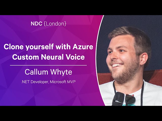 Clone yourself with Azure Custom Neural Voice - Callum Whyte - NDC London 202