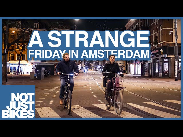 Empty Amsterdam on a Friday Night during Corona [No Commentary]