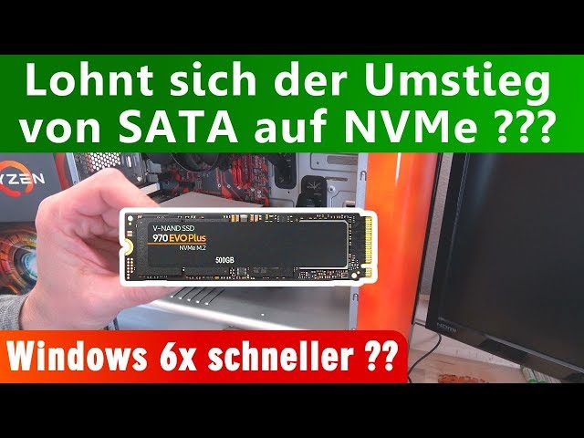 Lohnt sich der Umstieg von SATA auf NVMe SSDs - Wird Windows 6x schneller?