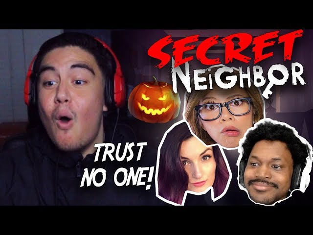 PLAYING WITH THEM IS WHY I HAVE TRUST ISSUES | Secret Neighbor w/ LaurenZside, CoryxKenshin & Gloom