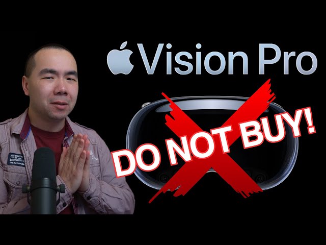 5 Reasons You Should Not Buy the Apple Vision Pro - Watch This to Save $4000!