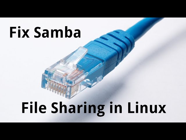 Fix Samba (Windows) File Sharing in Linux