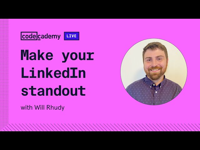 Make your LinkedIn profile stand out with Will Rhudy