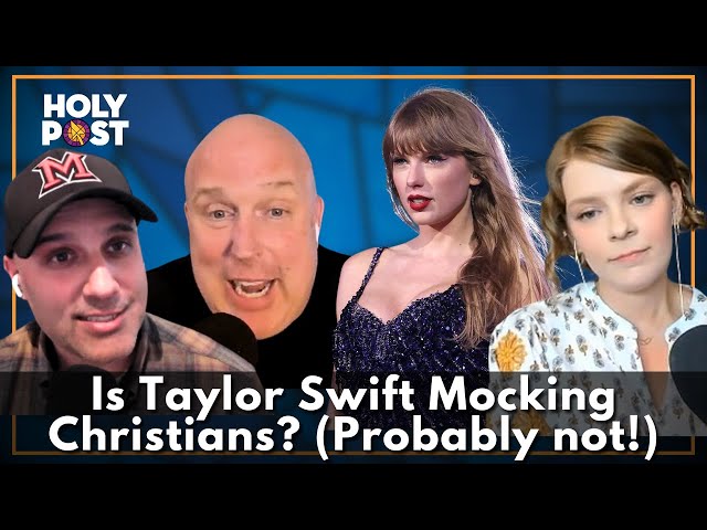 Taylor Swift's Biblical Imagery - Mockery or Misunderstood?