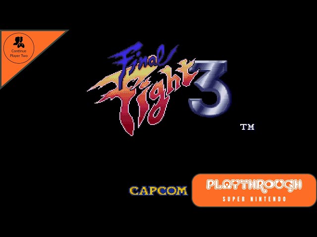 FINAL FIGHT 3 | Super Nintendo Playthrough | Capcom 1995 | Continue Player 2 | SNES