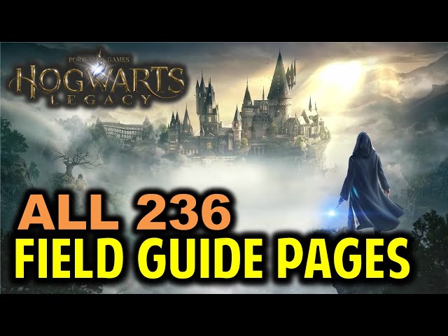 Hogwarts Legacy: All 236 Field Guide Pages
