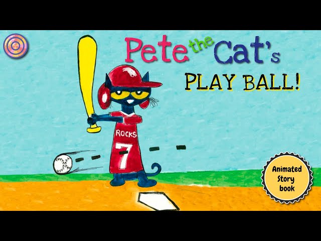 Pete the Cat Play Ball | Animated Book | Children's Book Read aloud