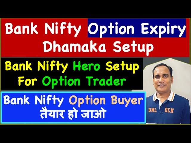 Bank Nifty Option Expiry  Dhamaka Setup !! Bank Nifty Hero Setup For Option Trader