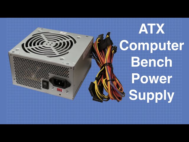 ATX Bench Power Supply - Convert a Computer Power Supply