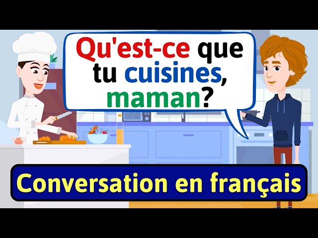 Daily French Conversation (Mère et fils) Apprendre à Parler Français - LEARN FRENCH