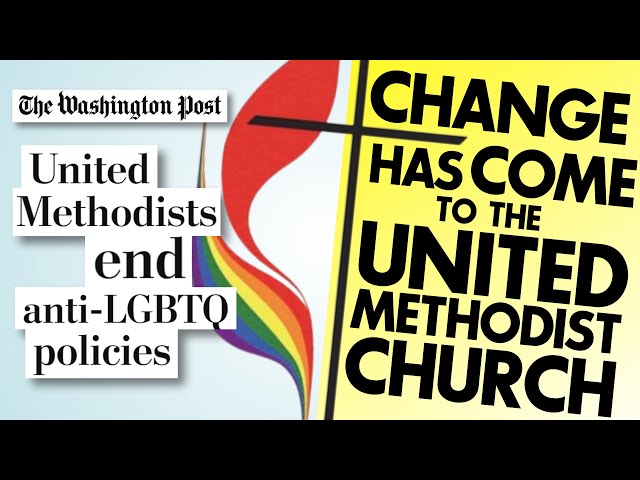 Methodists split and now made BIG changes this week (The Whole Story)
