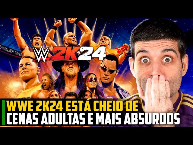 WWE 2K24 está cheio de CENAS ADULTAS e mais absurdos